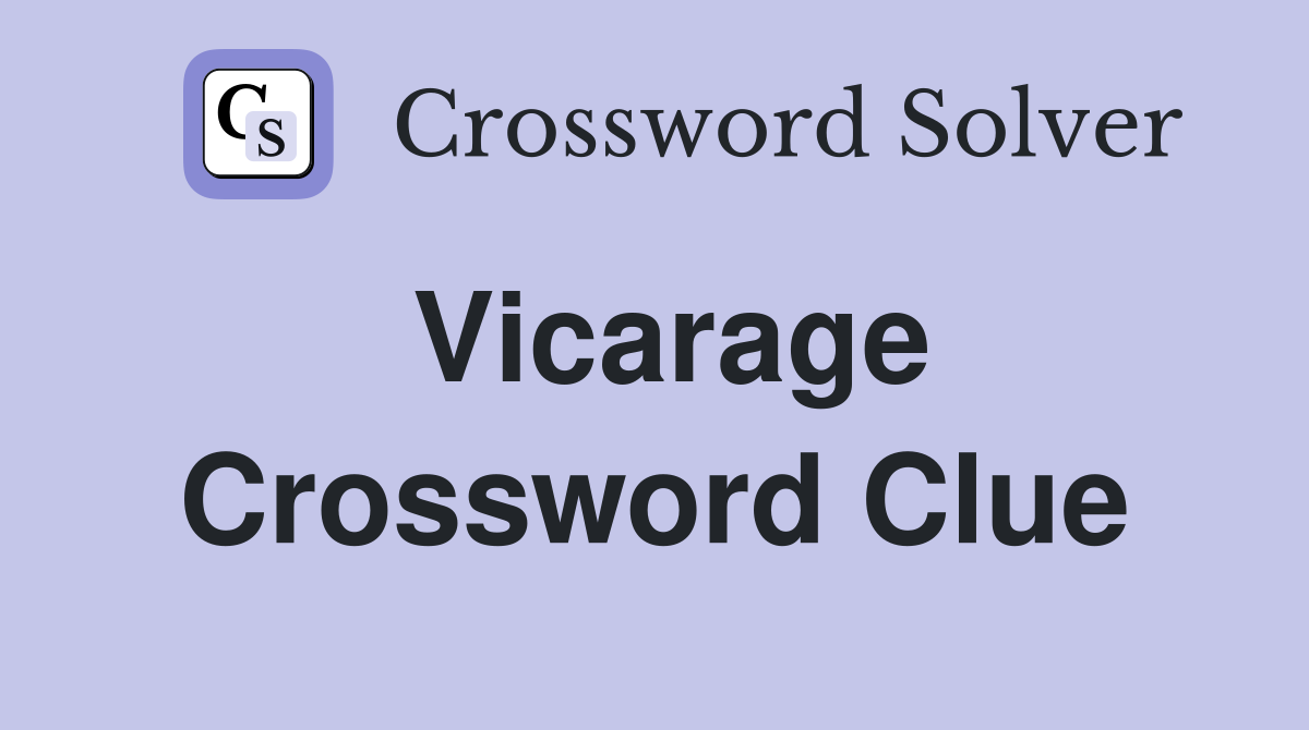 Vicarage Crossword Clue