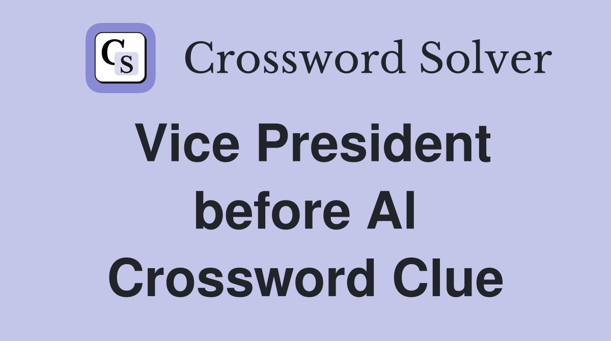 Vice President before Al Crossword Clue