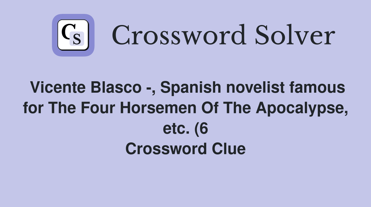 Vicente Blasco Spanish novelist famous for The Four Horsemen Of The Vicente Blasco Spanish novelist famous for The Four Horsemen Of The