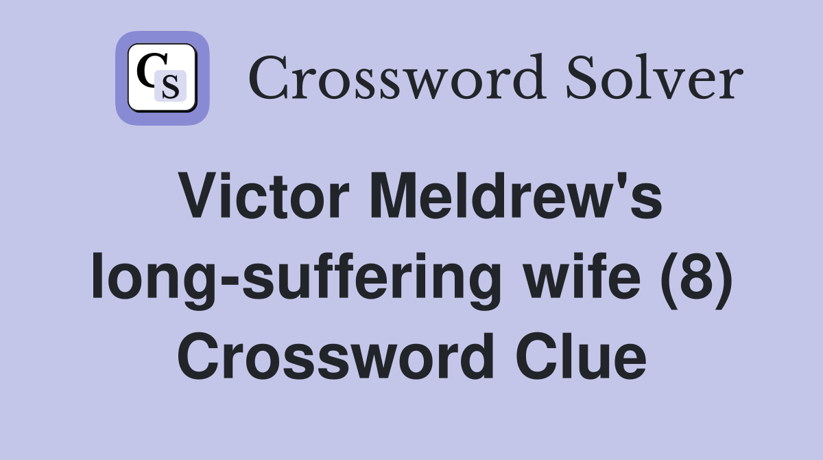Victor Meldrew's long-suffering wife (8) Crossword Clue