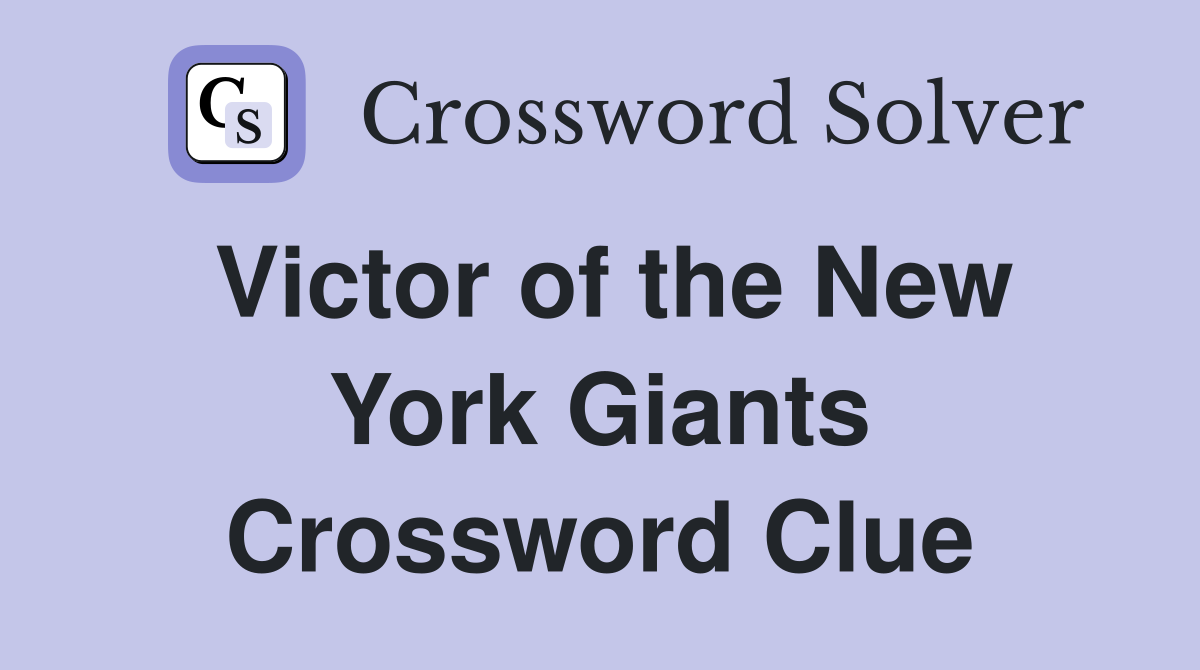 Victor of the New York Giants Crossword Clue