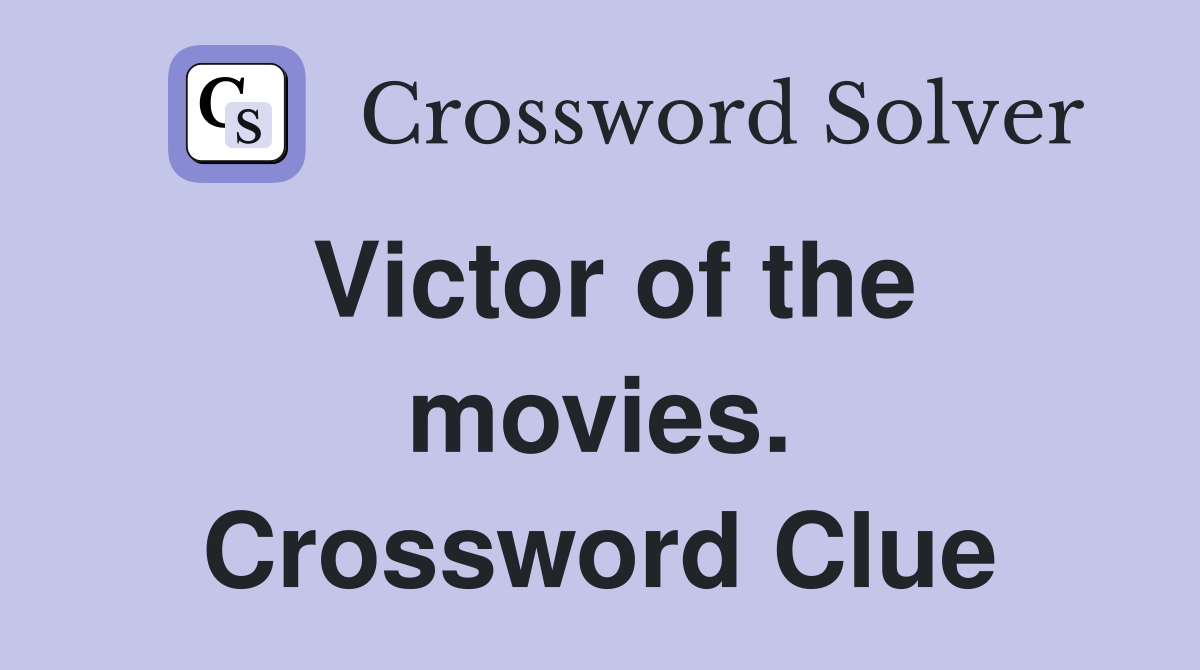 Victor of the movies. Crossword Clue