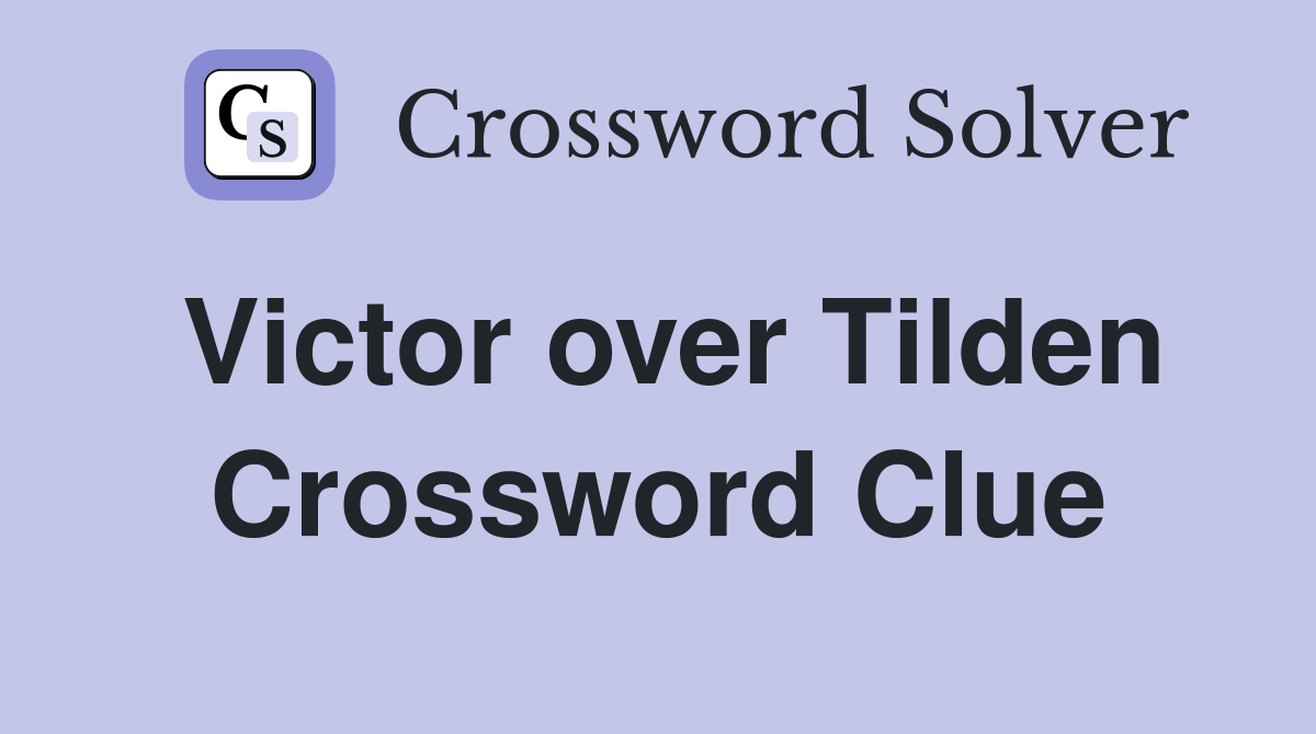 Victor over Tilden Crossword Clue