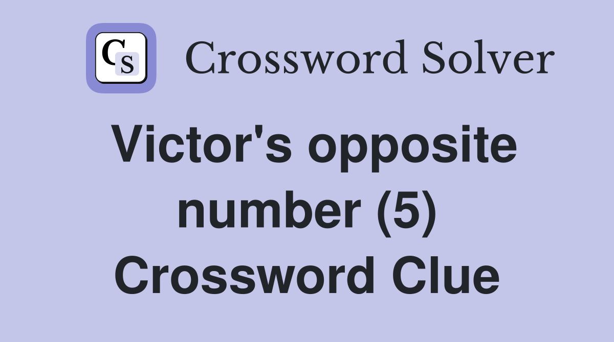 Victor's opposite number (5) Crossword Clue