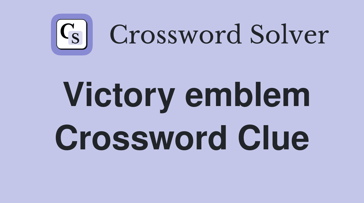 Victory emblem Crossword Clue