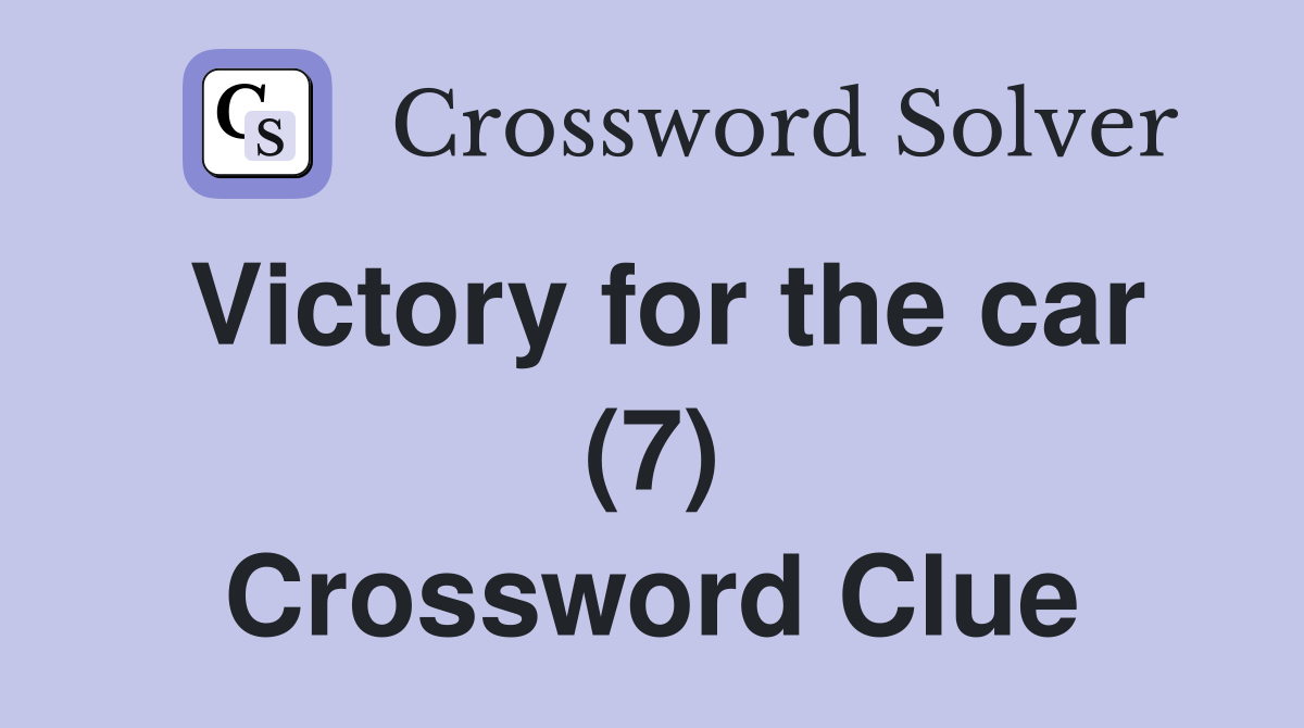 Victory for the car (7) Crossword Clue