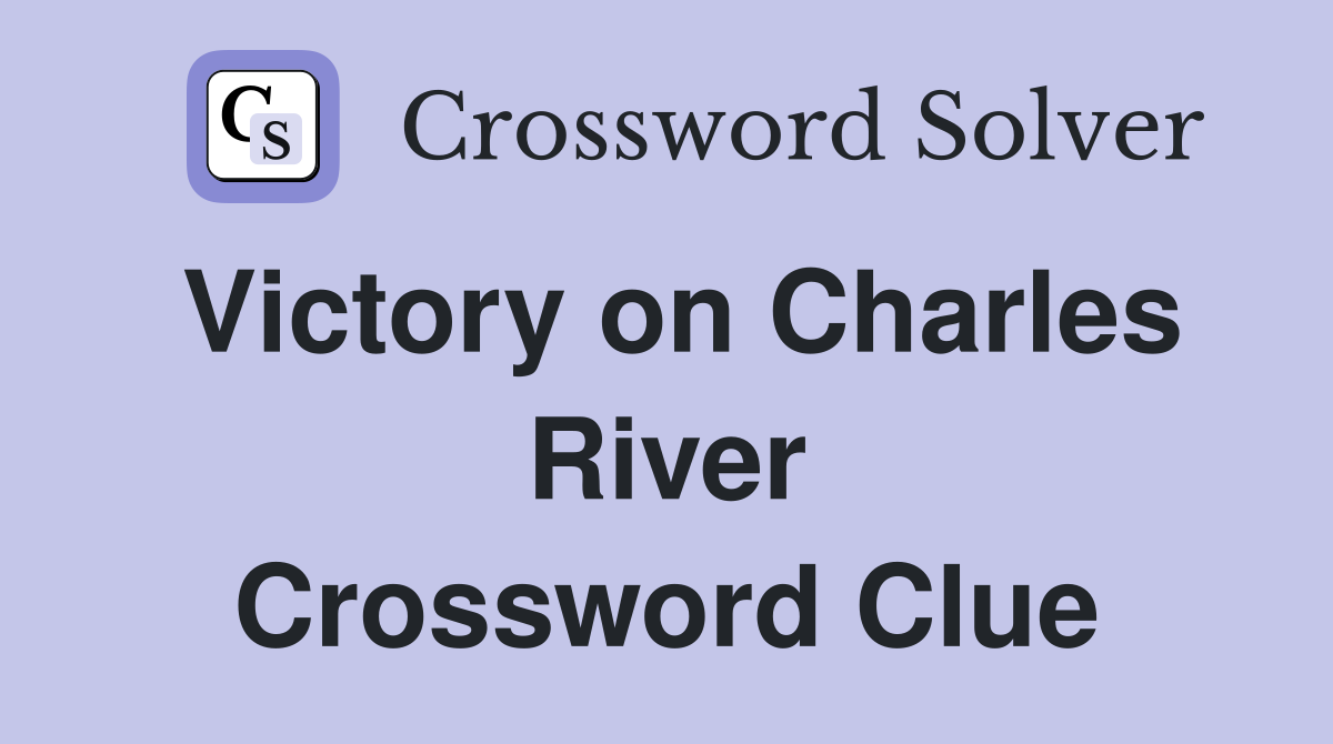 Victory on Charles River Crossword Clue