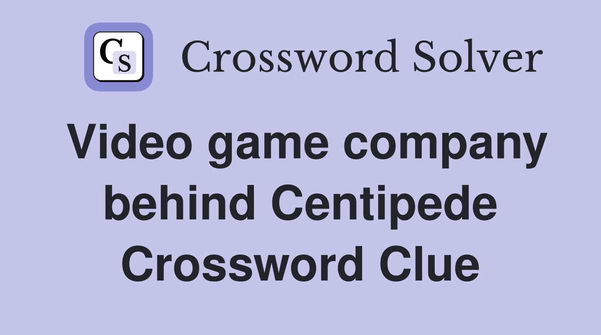 Video game company behind Centipede Crossword Clue