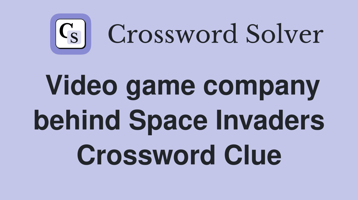 Video game company behind Space Invaders Crossword Clue