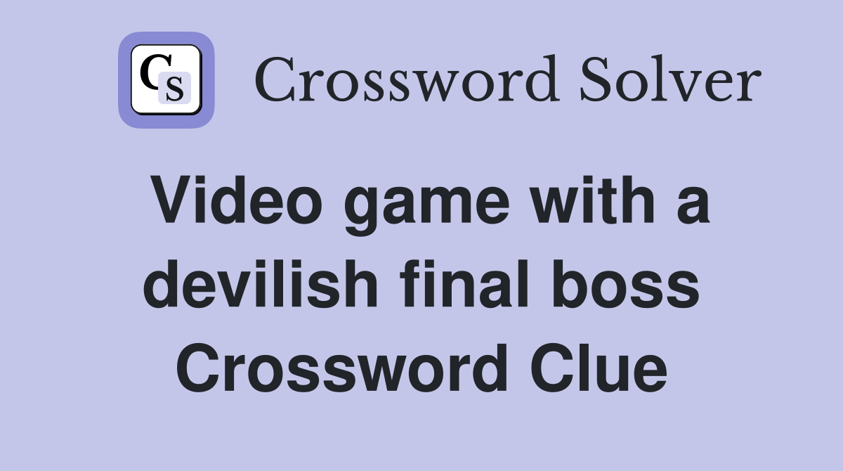 Video game with a devilish final boss Crossword Clue