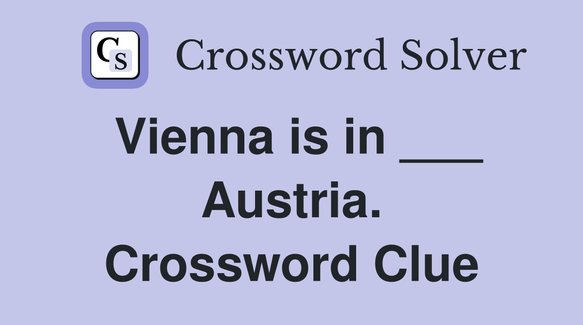 Vienna is in ___ Austria. Crossword Clue