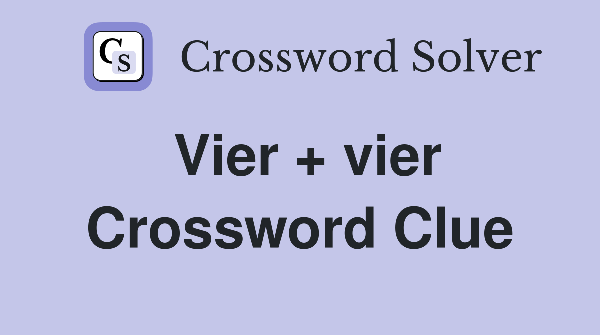 Vier + vier Crossword Clue