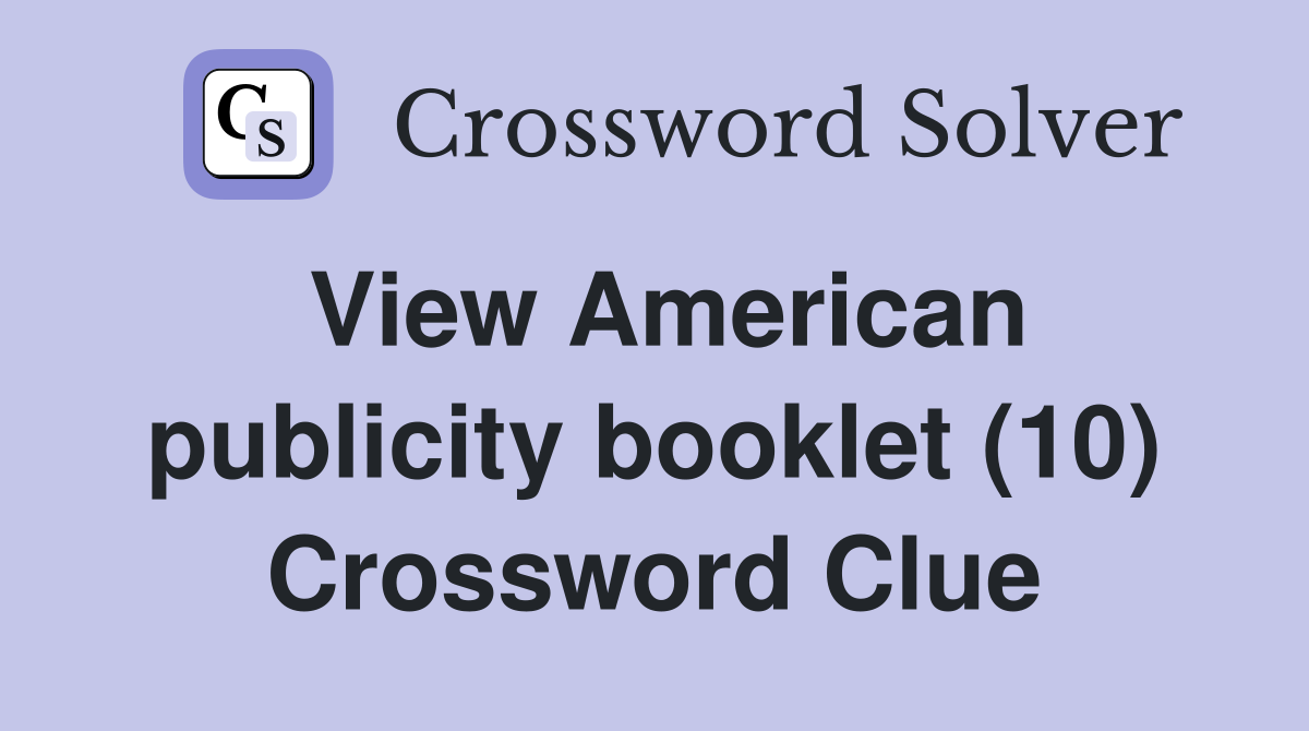 View American publicity booklet (10) Crossword Clue
