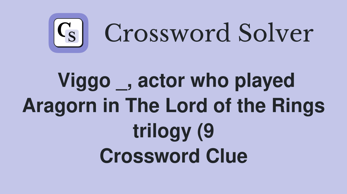 Viggo actor who played Aragorn in The Lord of the Rings trilogy (9 Viggo actor who played Aragorn in The Lord of the Rings trilogy (9