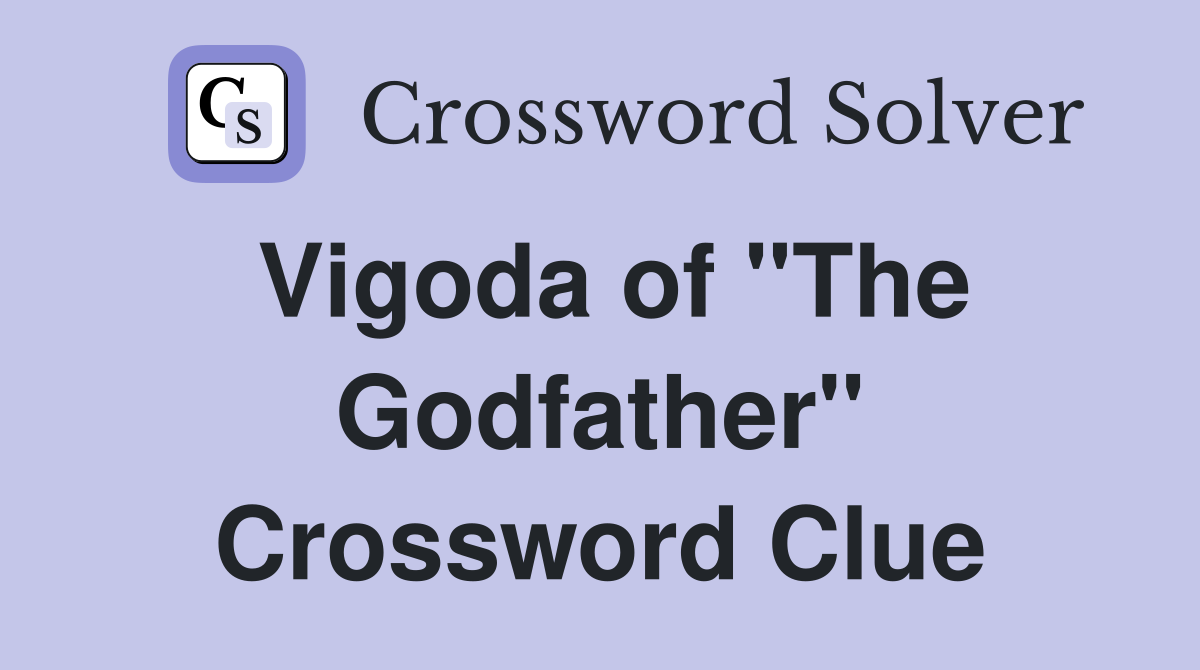 Vigoda of "The Godfather" Crossword Clue