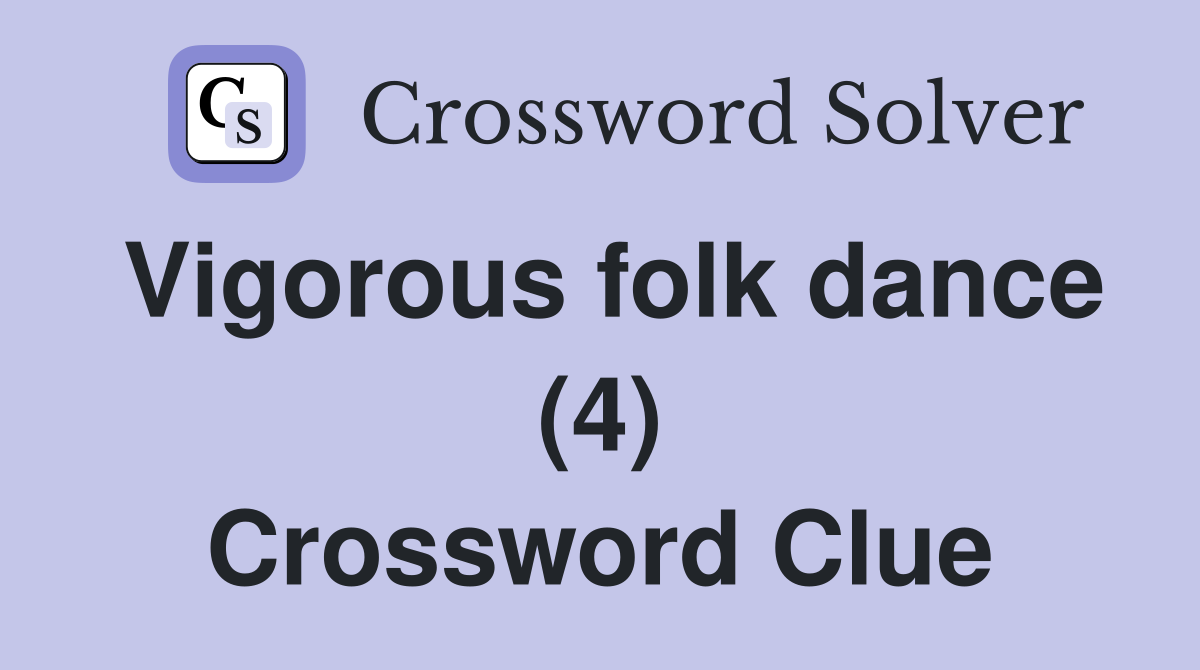 Vigorous folk dance (4) Crossword Clue