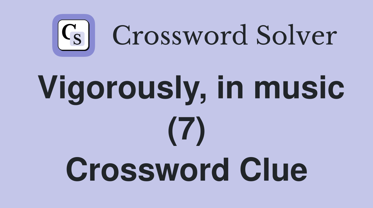 Vigorously, in music (7) Crossword Clue