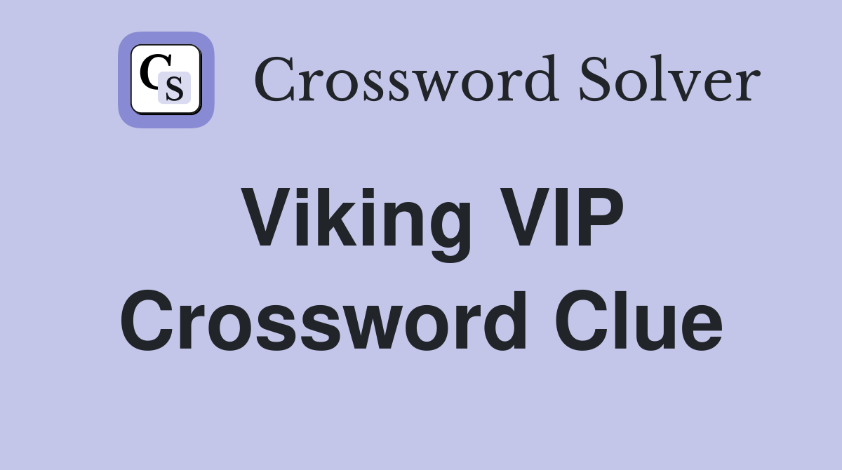 Viking VIP Crossword Clue