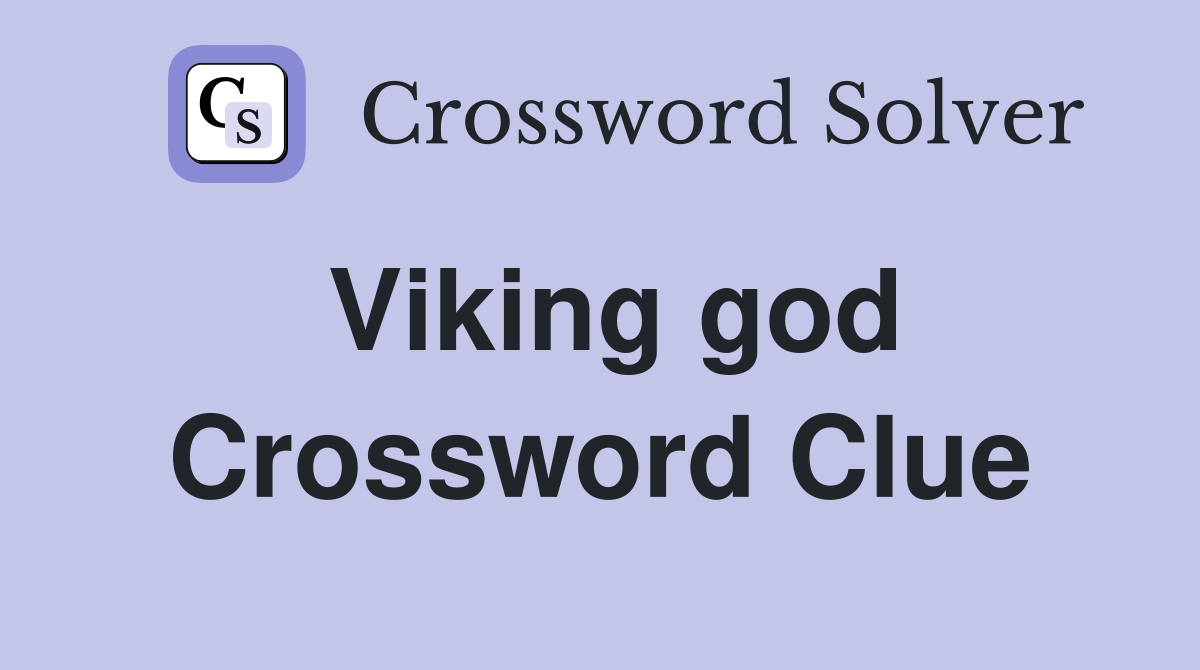 Viking god Crossword Clue