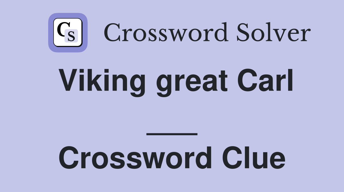 Viking great Carl ___ Crossword Clue