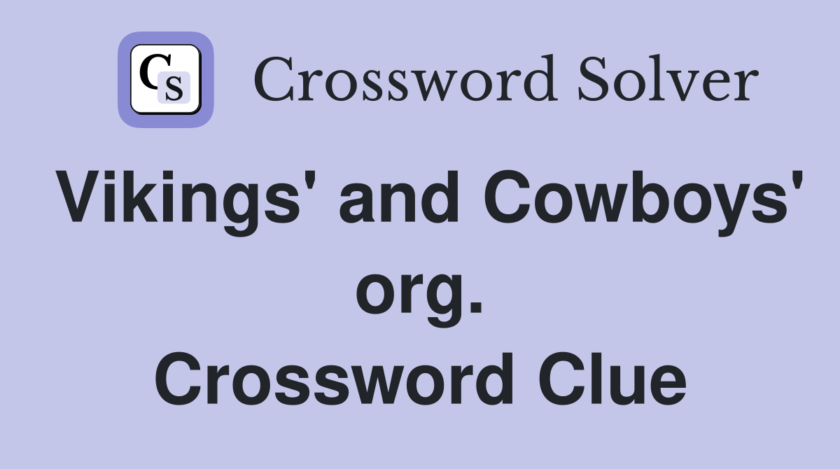 Vikings' and Cowboys' org. Crossword Clue