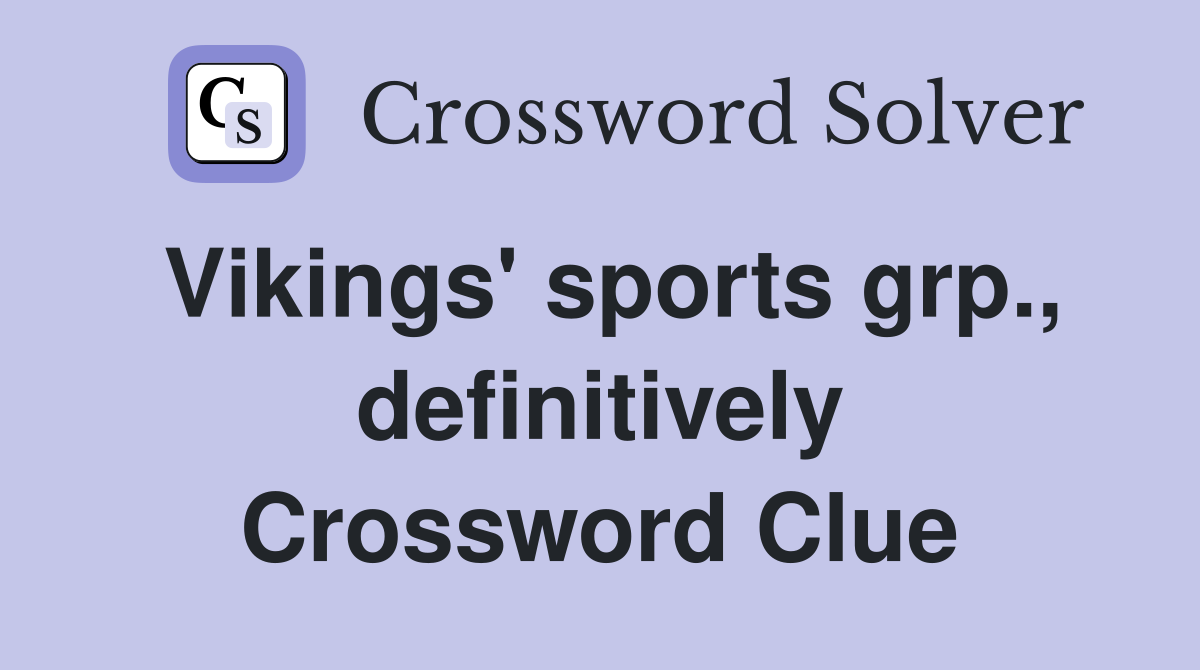 Vikings' sports grp., definitively Crossword Clue