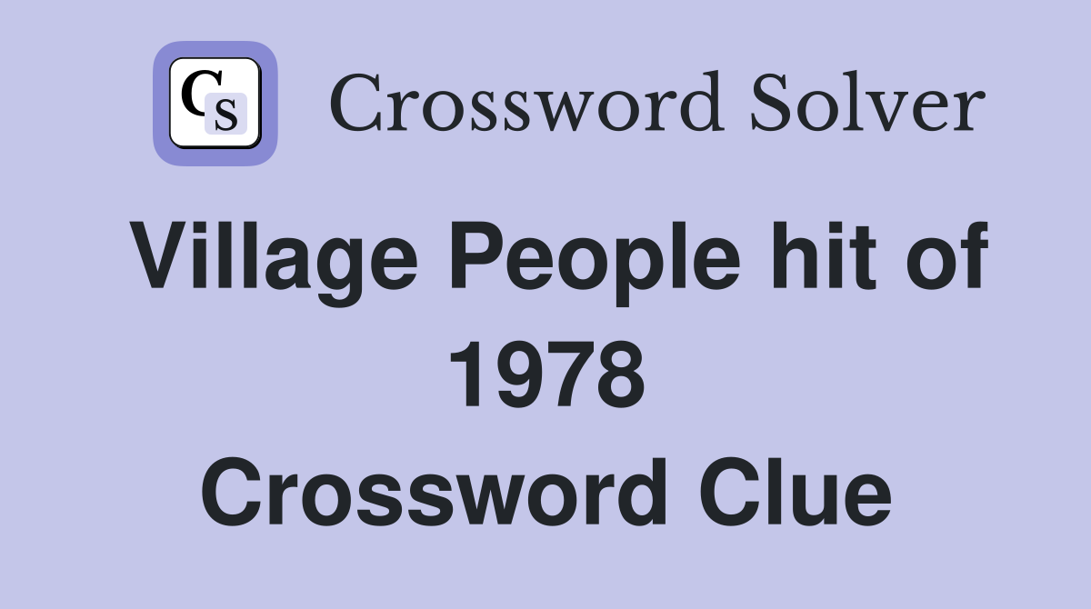 Village People hit of 1978 Crossword Clue