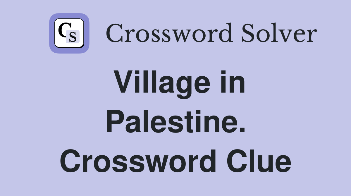 Village in Palestine. Crossword Clue