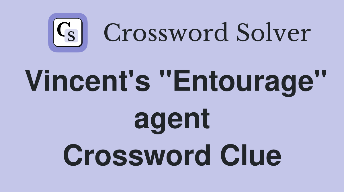 Vincent's "Entourage" agent Crossword Clue