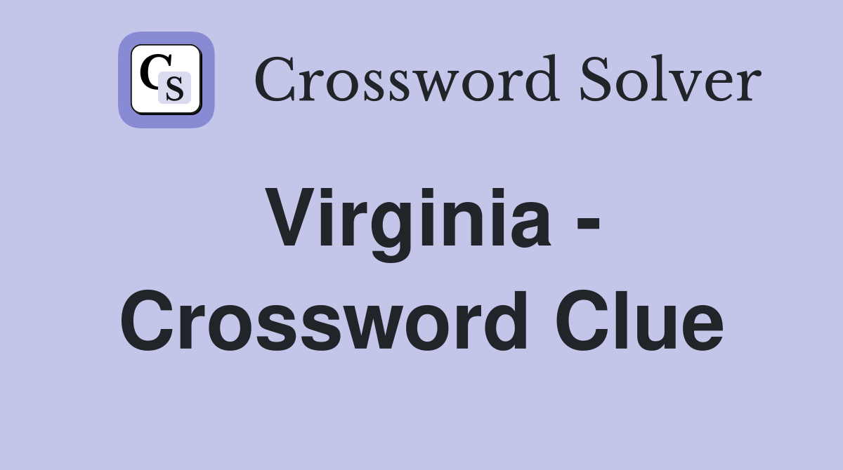 Virginia - Crossword Clue