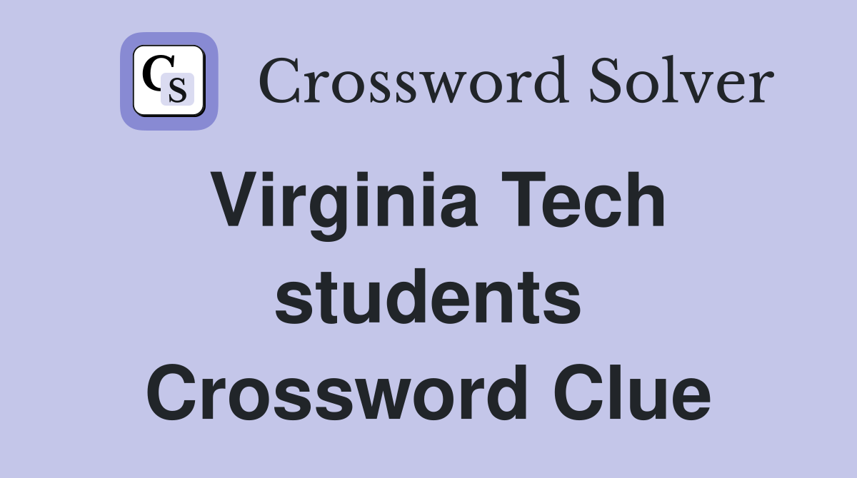 Virginia Tech students Crossword Clue