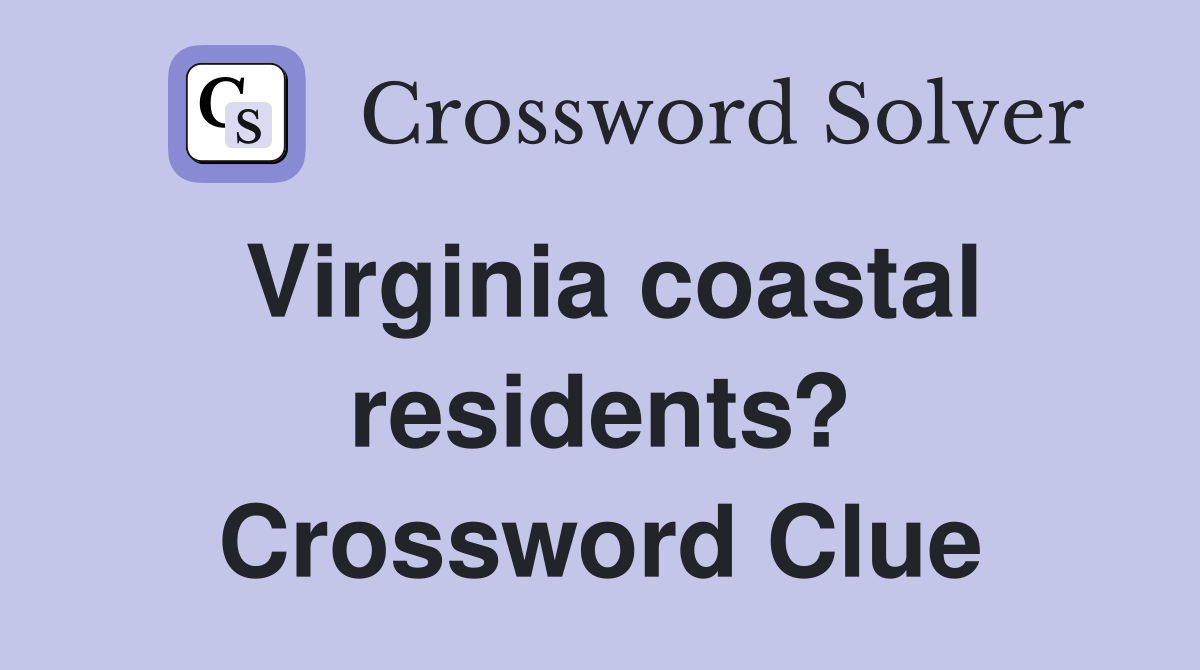 Virginia coastal residents? Crossword Clue
