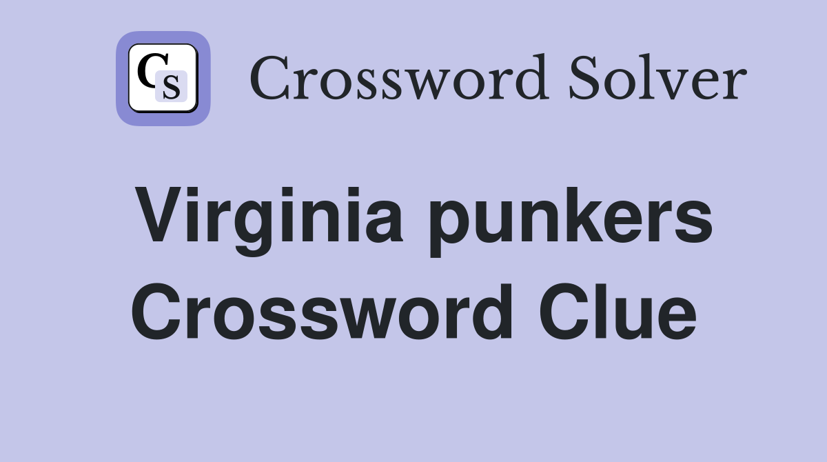 Virginia punkers Crossword Clue