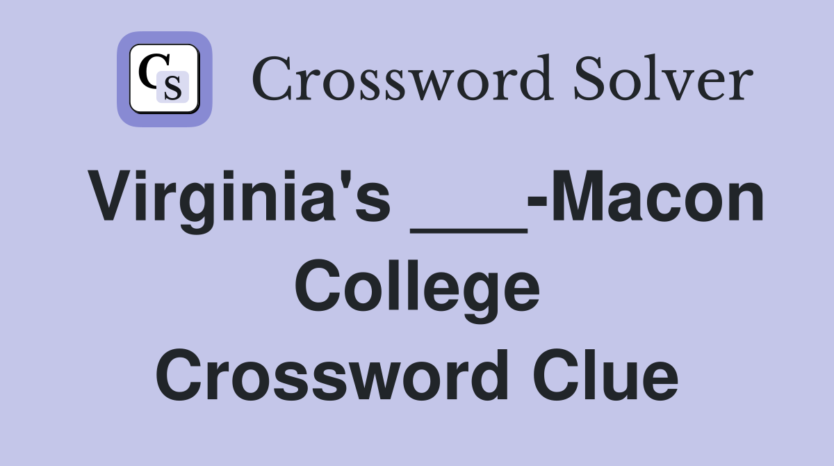 Virginia's ___-Macon College Crossword Clue
