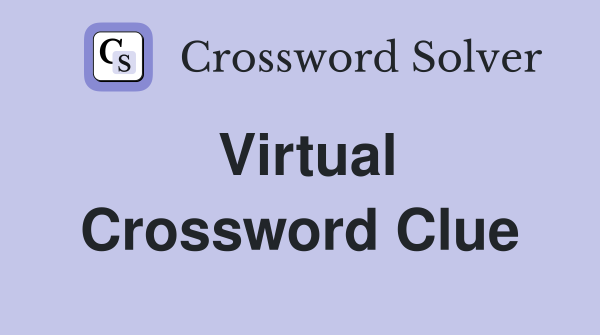 Virtual Crossword Clue