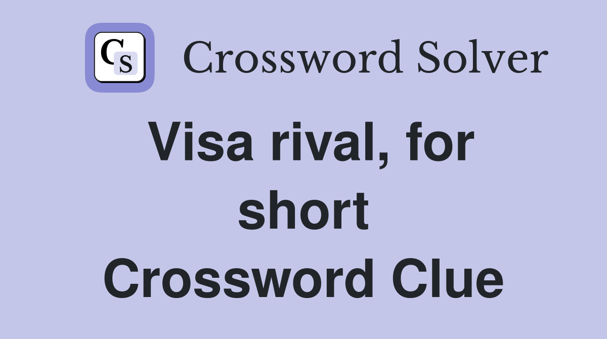 Visa rival, for short Crossword Clue