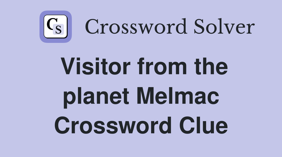 Visitor from the planet Melmac Crossword Clue
