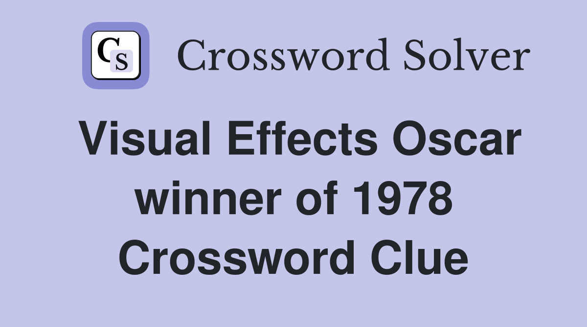 Visual Effects Oscar winner of 1978 Crossword Clue