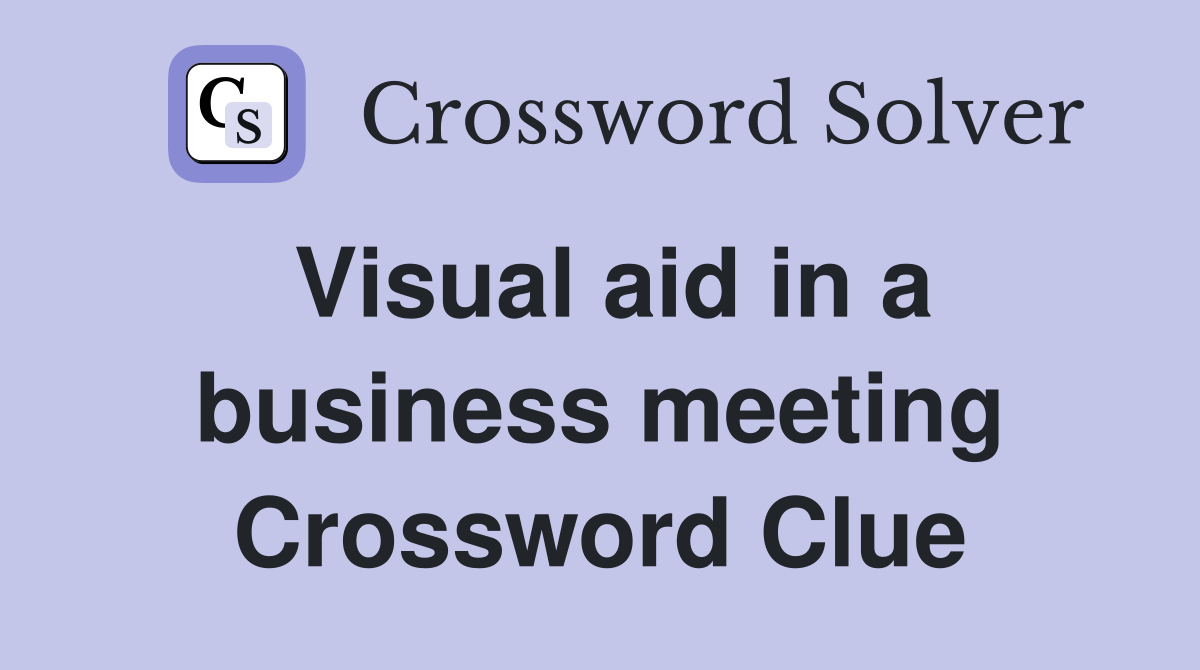 Visual aid in a business meeting Crossword Clue