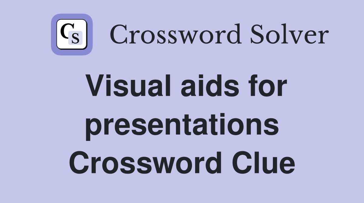 Visual aids for presentations Crossword Clue
