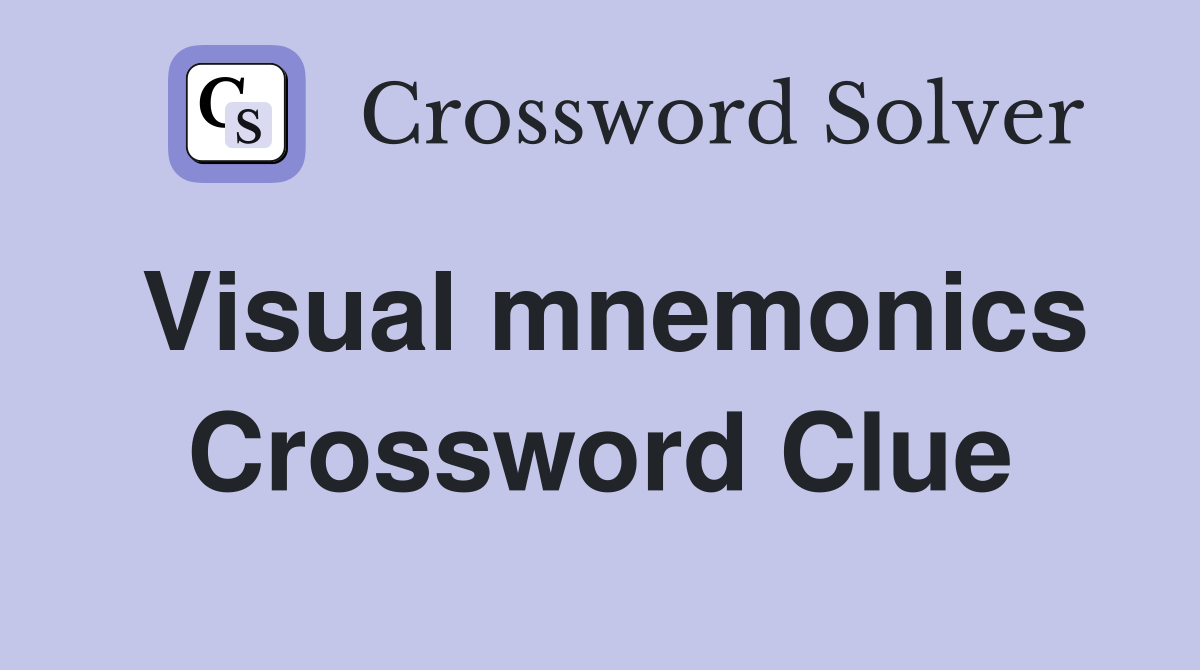 Visual mnemonics Crossword Clue