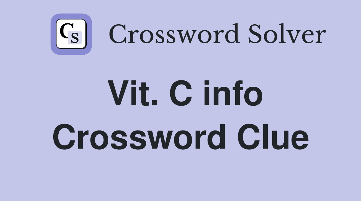 Vit. C info Crossword Clue