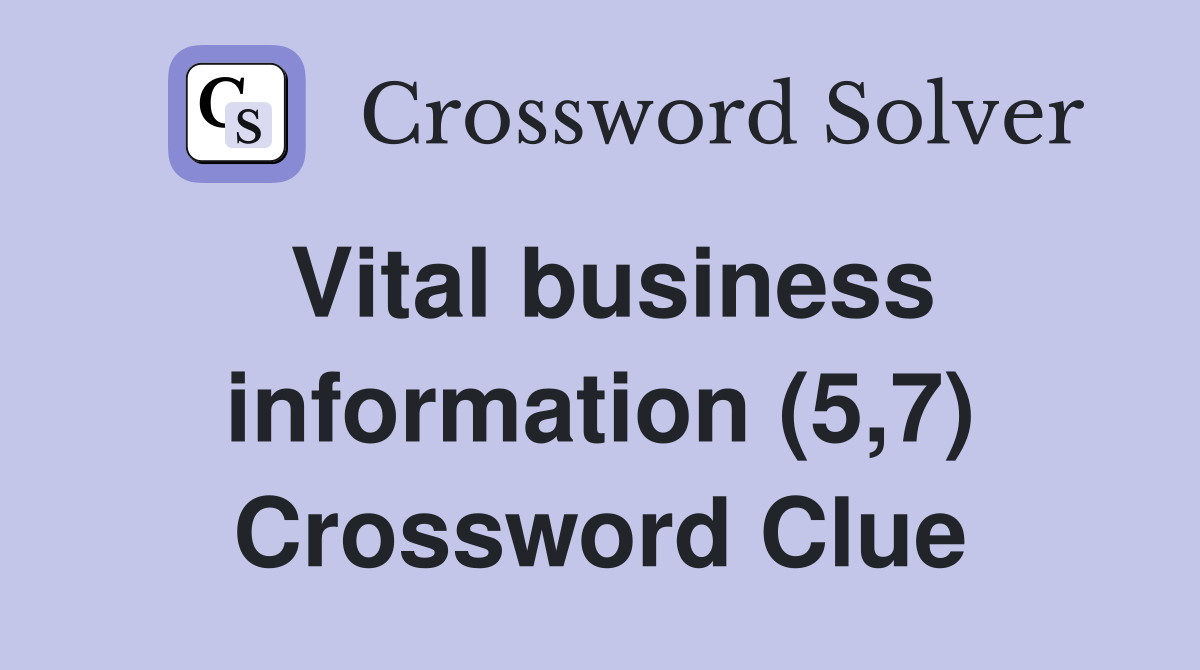 Vital business information (5,7) Crossword Clue