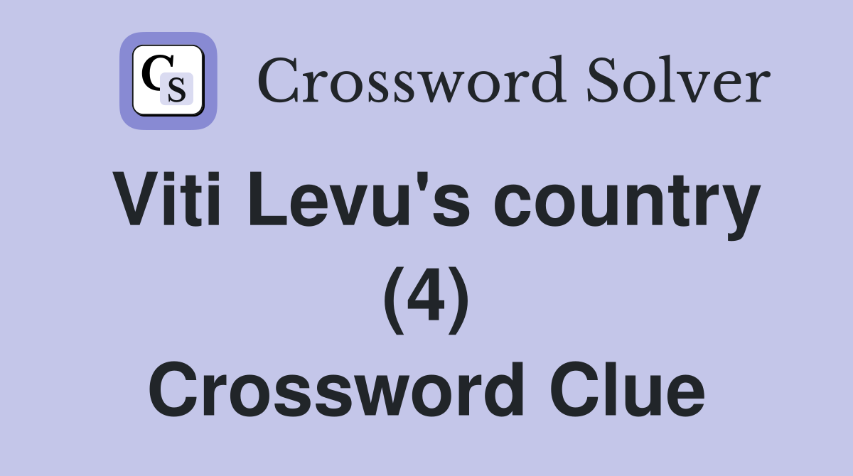 Viti Levu's country (4) Crossword Clue
