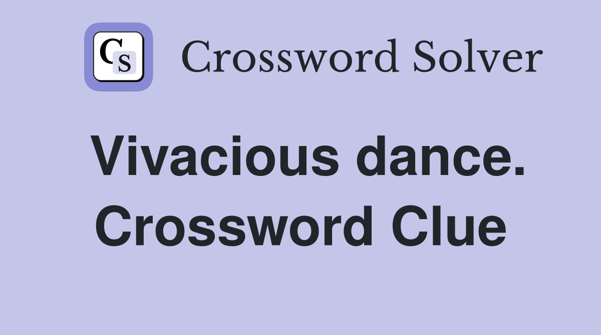 Vivacious dance. Crossword Clue