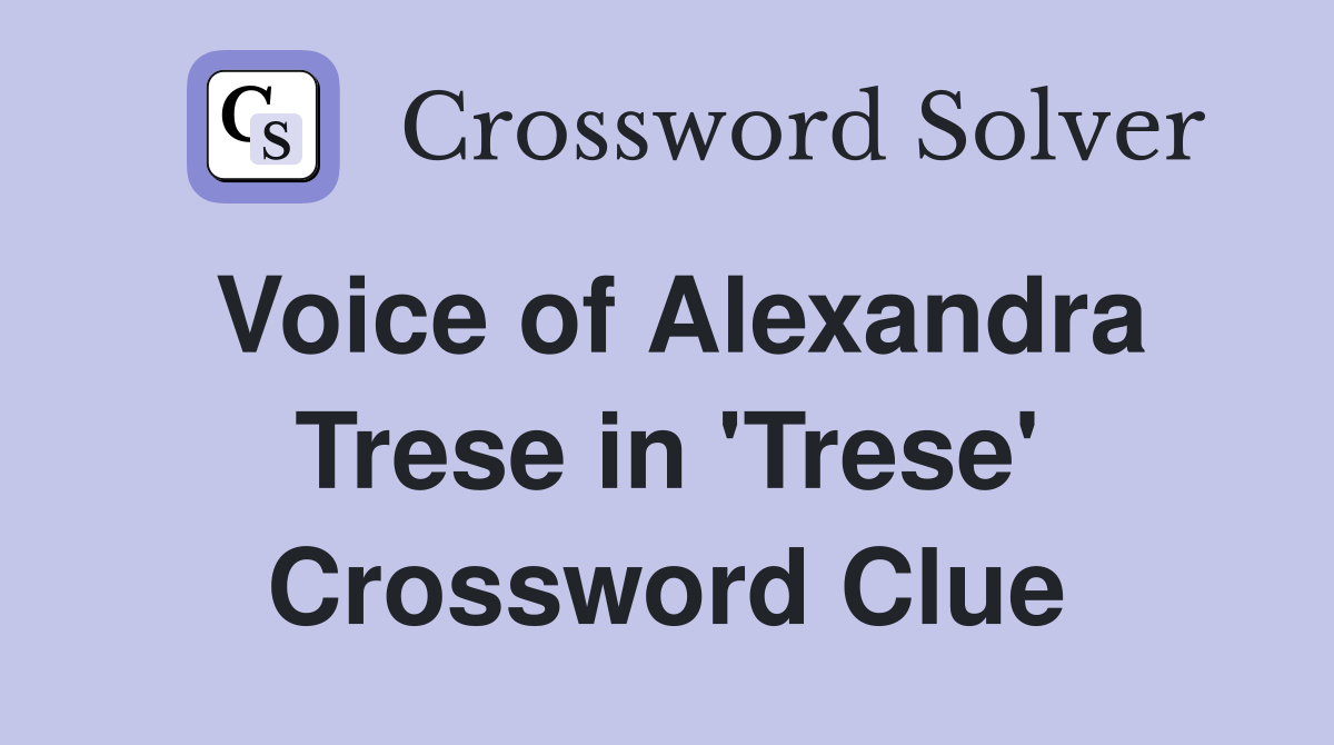 Voice of Alexandra Trese in 'Trese' Crossword Clue