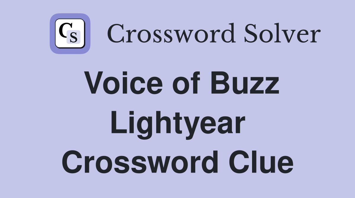 Voice of Buzz Lightyear Crossword Clue