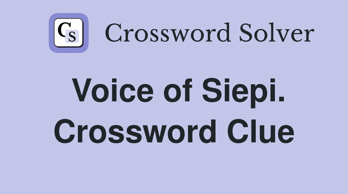 Voice of Siepi. Crossword Clue