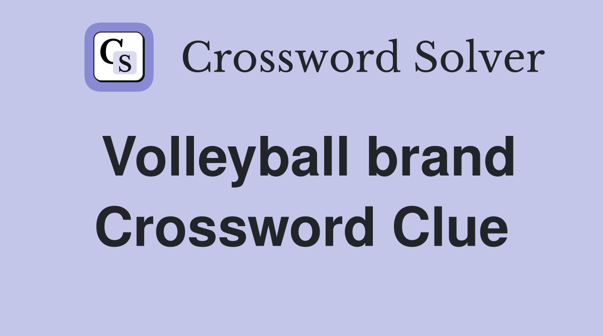 Volleyball brand Crossword Clue