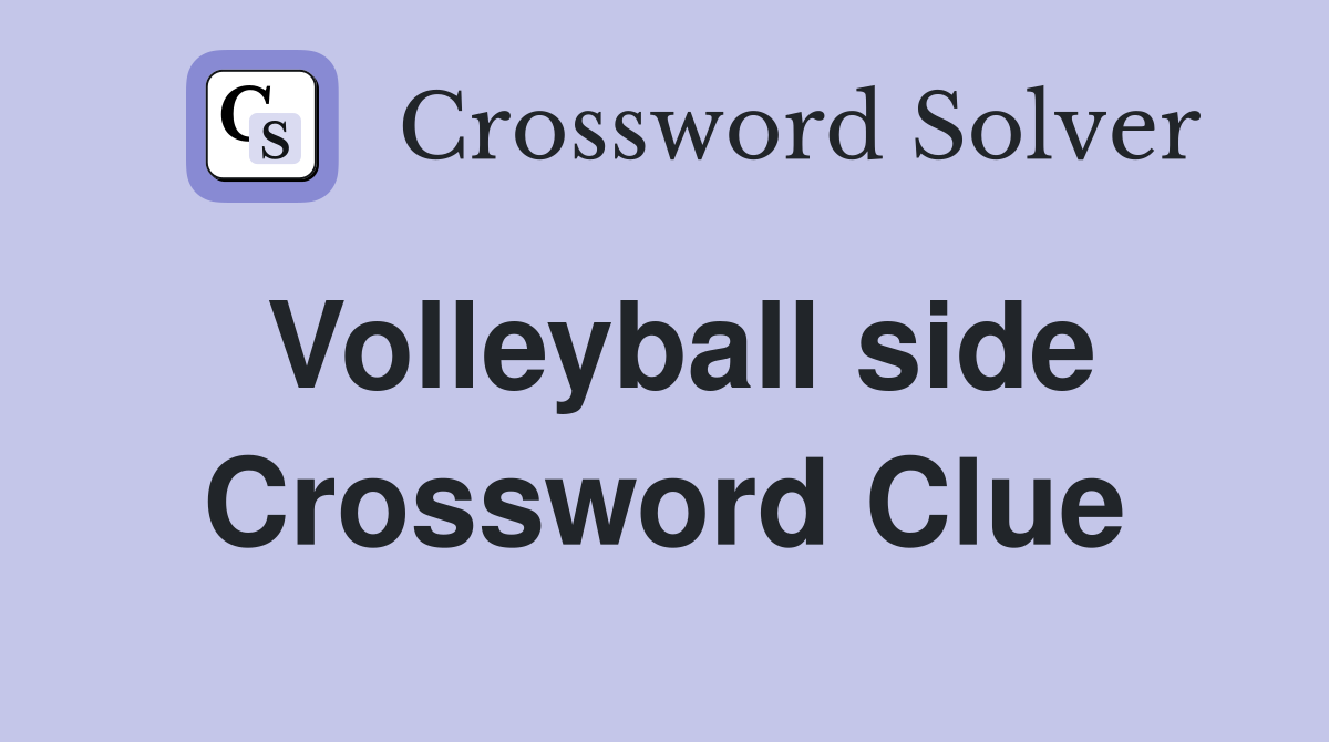Volleyball side Crossword Clue